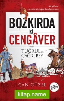 Bozkırda İki Cengaver Tuğrul ve Çağrı Bey