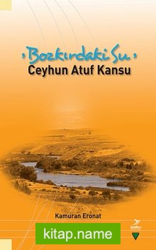 Bozkırdaki Su Ceyhun Atuf Kansu