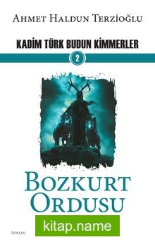 Bozkurt Ordusu / Kadim Türk Budun Kimmerler 2