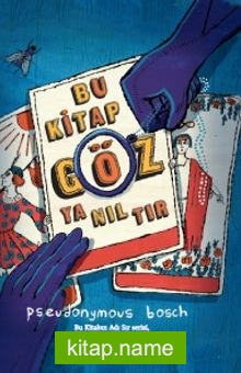 Bu Kitap Göz Yanıltır (Karton Kapak)