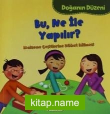 Bu, Ne ile Yapılır? / Doğanın Düzeni