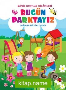 Bugün Parktayız