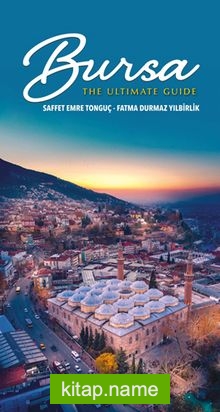 Bursa – The Ultimate Guide