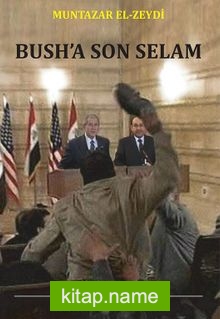 Bush’a Son Selam