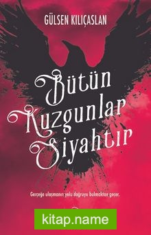 Bütün Kuzgunlar Siyahtır