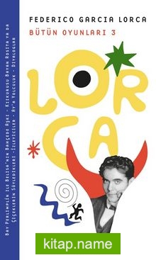 Bütün Oyunları 3 / Federico Garcia Lorca