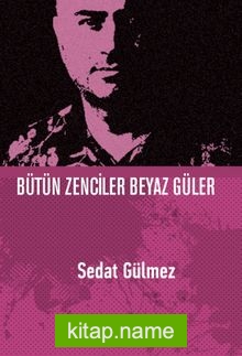 Bütün Zenciler Beyaz Güler