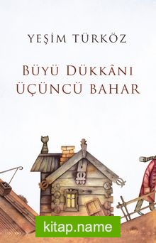 Büyü Dükkanı Üçüncü Bahar