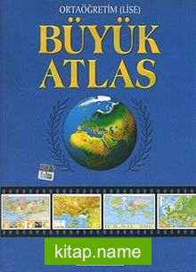 Büyük Atlas (Ortaöğretim-Lise) (Ciltsiz)