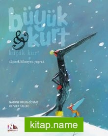 Büyük Kurt – Küçük Kurt / Düşmek Bilmeyen Yaprak