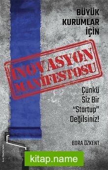 Büyük Kurumlar İçin İnovasyon Manifetosu