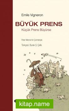 Büyük Prens  Küçük Prens Büyürse