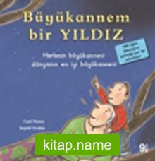 Büyükannem Bir Yıldız / İlk Okuma Kitaplarım (Dik Yazı)