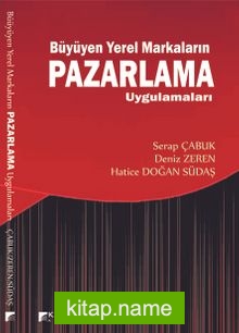 Büyüyen Yerel Markaların Pazarlama Uygulamaları