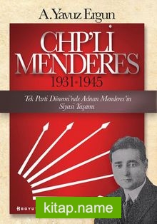 CHP’li Menderes (1931-1945)