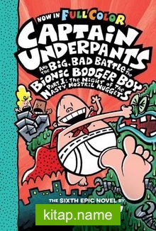 CU the Big Bad Battle of the B.B.B. Part1 (ColorEdition)The Night of the Nasty Nostril Nuggets (Captain Underpants #6)
