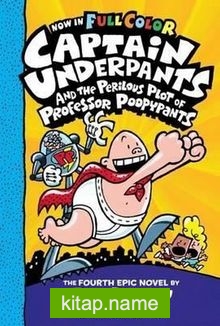 CU the Perilous Plot of Professor Poopypants: Color Edition (Captain Underpants #4)