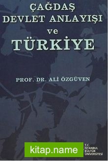 Çağdaş Devlet Anlayışı ve Türkiye