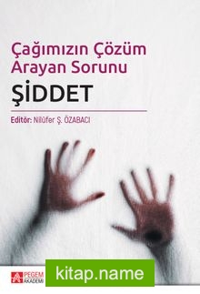 Çağımızın Çözüm Arayan Sorunu Şiddet