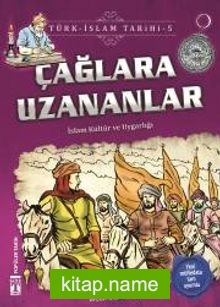 Çağlara Uzananlar / Türk İslam Tarihi 5