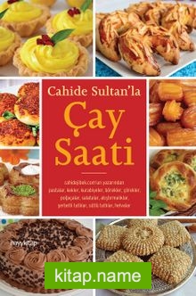 Cahide Sultan’la  Çay Saati