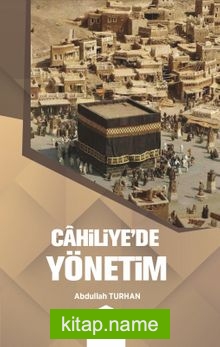 Cahiliye’de Yönetim