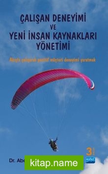 Çalışan Deneyimi ve Yeni İnsan Kaynakları Yönetimi