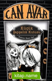 Can Avar – Küçük Şapşallık Kutusu