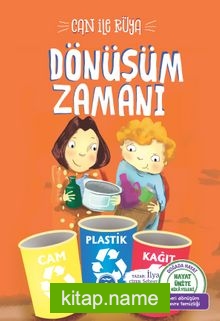 Can ile Rüya / Dönüşüm Zamanı