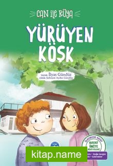 Can ile Rüya / Yürüyen Köşk