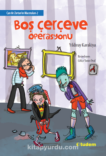 Can ile Zortan’ın Maceraları 2 / Boş Çerçeve Operasyonu