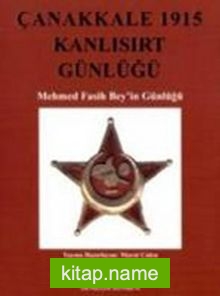 Çanakkale 1915 Kanlısırt Günlüğü Mehmed Fasih Bey’in Günlüğü