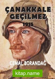 Çanakkale Geçilmez 1915