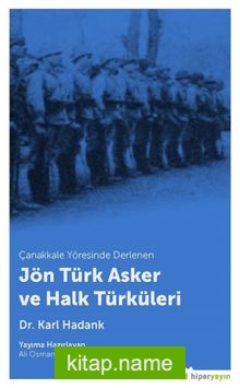 Çanakkale Yöresinde Derlenen Jön Türk Asker ve Halk Türküleri