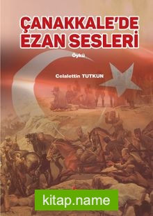 Çanakkale’de Ezan Sesleri