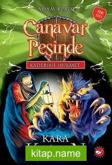 Canavar Peşinde / Kaderine Hükmet 1  Kara Kazan