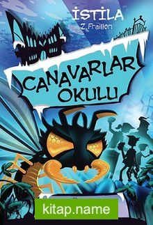 Canavarlar Okulu / İstila