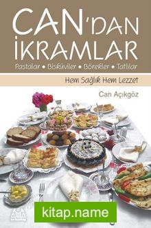 Can’dan İkramlar Pastalar-Bisküviler-Börekler-Tatlılar