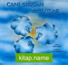 Canı Sıkılan Bulutlar
