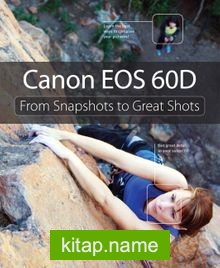 Canon EOS 60D From Snapshots to Great Shots