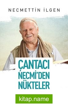 Çantacı Necmi’den Nükteler