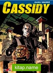 Cassidy – Kanlı Maske