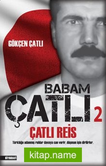 Çatlı Reis / Babam Çatlı 2