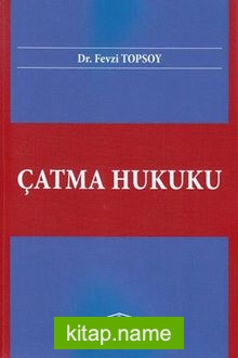 Çatma Hukuku