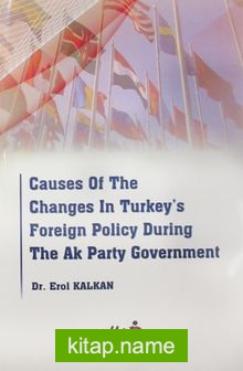 Causes Of The Changes In Turkey’s Foreign Policy During The Ak Party Government