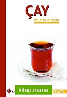 Çay / Mucize Gıdalar