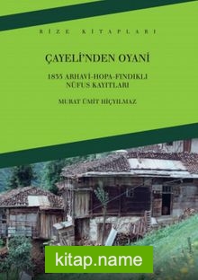 Çayeli’nden Oyani 1835 Arhavi-Hopa-Fındıklı Nüfus Kayıtları