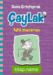 Çaylak / Tatil Macerası