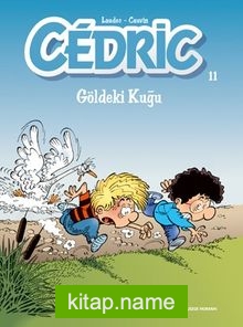 Cedric 11 / Göldeki Kuğu