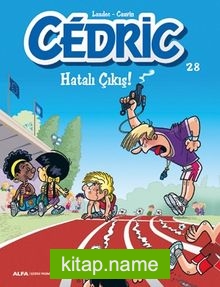 Cedric 28 / Hatalı Çıkış!